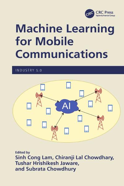 Machine Learning for Mobile Communications (Industry 5.0)