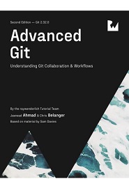 Advanced Git: Understanding Git Collaboration & Workflows, 2nd Edition