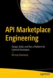 API Marketplace Engineering: Design, Build, and Run a Platform for External Developers