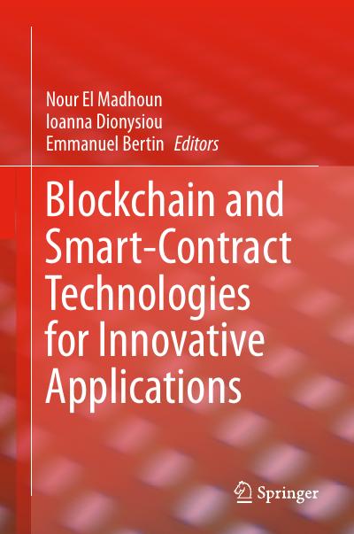 Blockchain and Smart-Contract Technologies for Innovative Applications