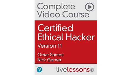 Certified Ethical Hacker (CEH) Complete Video Course, 3rd Edition