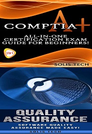 CompTIA A+ & Quality Assurance