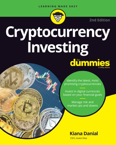 Cryptocurrency Investing For Dummies, 2nd Edition