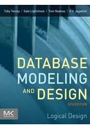 Database Modeling and Design, 5th Edition: Logical Design