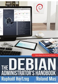 The Debian Administrator’s Handbook, Debian Wheezy from Discovery to Mastery