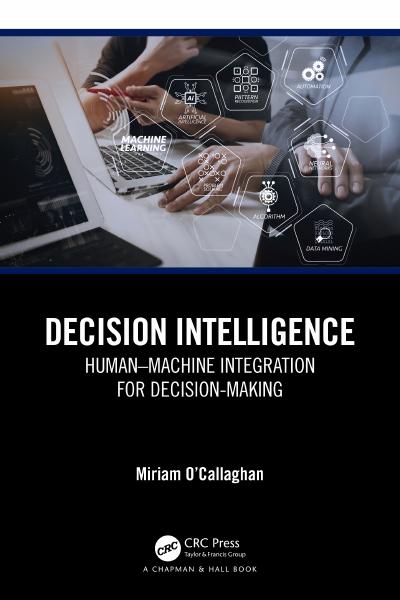 Decision Intelligence: Human–Machine Integration for Decision-Making