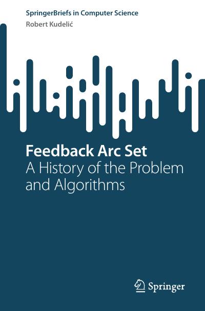 Feedback Arc Set: A History of the Problem and Algorithms