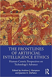 The Frontlines of Artificial Intelligence Ethics: Human-Centric Perspectives on Technology’s Advance