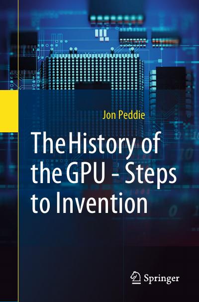The History of the GPU: Steps to Invention