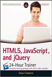 HTML5, JavaScript, and jQuery 24-Hour Trainer