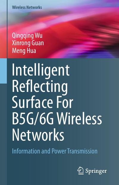 Intelligent Reflecting Surface For B5G/6G Wireless Networks: Information and Power Transmission