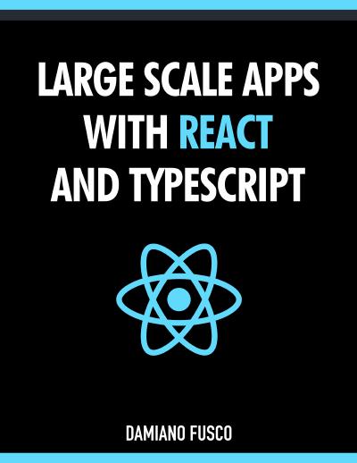 Large Scale Apps with React and TypeScript