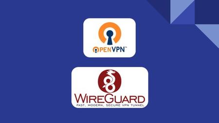 Learn OpenVPN and Wireguard
