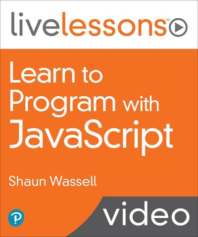 Learn to Program with JavaScript LiveLessons