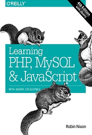 Learning PHP, MySQL & JavaScript: With jQuery, CSS & HTML5, 4th Edition