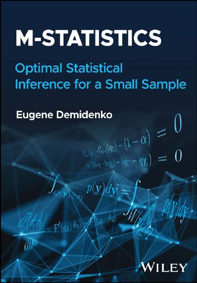 M-statistics: Optimal Statistical Inference for a Small Sample