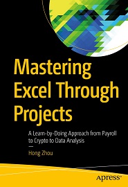 Mastering Excel Through Projects: A Learn-by-Doing Approach from Payroll to Crypto to Data Analysis