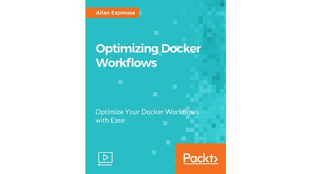 Optimizing Docker Workflows