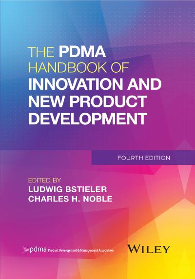 The PDMA Handbook of Innovation and New Product Development, 4th Edition