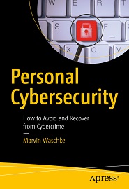 Personal Cybersecurity: How to Avoid and Recover from Cybercrime