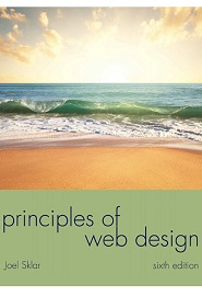 Principles of Web Design: The Web Warrior Series, 6th Edition