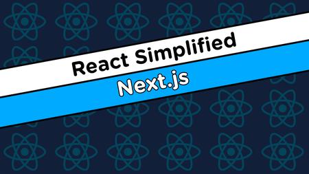 React Simplified – Next.js