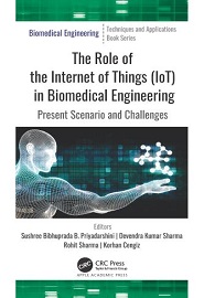 The Role of Internet of Things (IoT) in Biomedical Engineering: Present Scenario and Challenges
