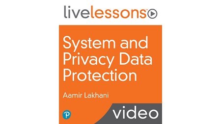 System and Privacy Data Protection LiveLessons