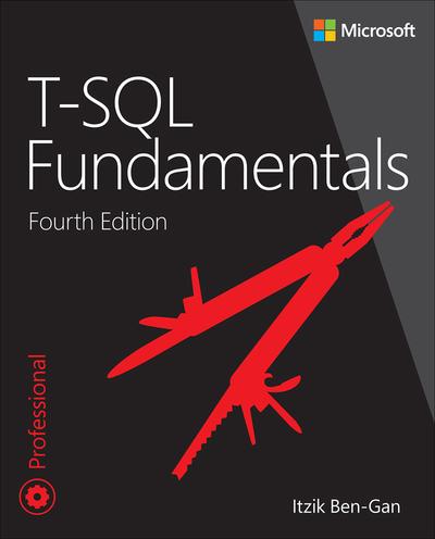 T-SQL Fundamentals (Developer Reference), 4th Edition