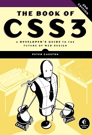 The Book of CSS3: A Developer’s Guide to the Future of Web Design, 2nd Edition