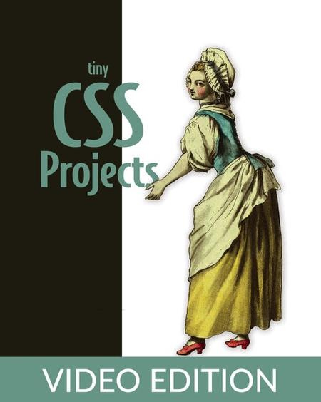 Tiny CSS Projects, Video Edition