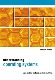 Understanding Operating Systems, 7th Edition