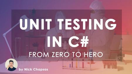 From Zero to Hero: Unit testing in C#