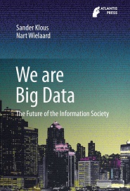 We are Big Data: The Future of the Information Society