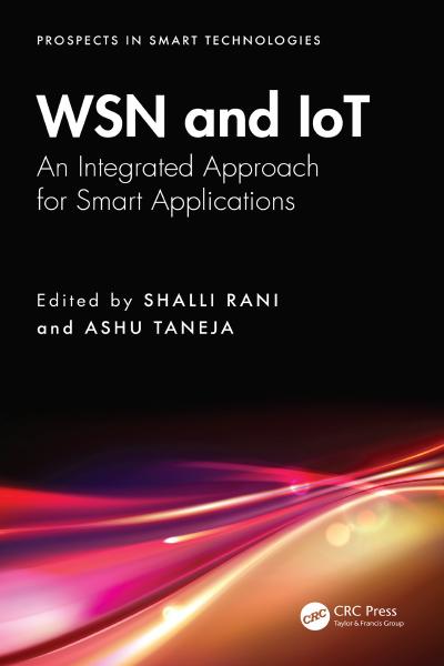 WSN and IoT: An Integrated Approach for Smart Applications